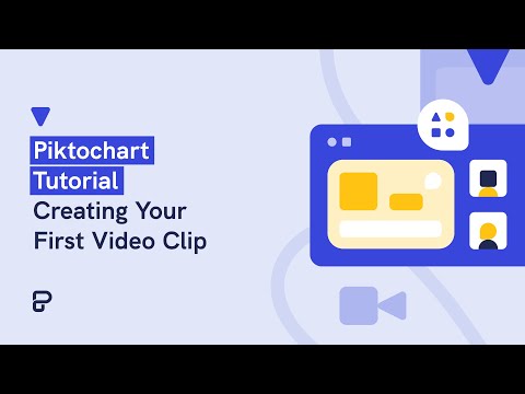 Piktochart Tutorial: Creating your First Video Clip