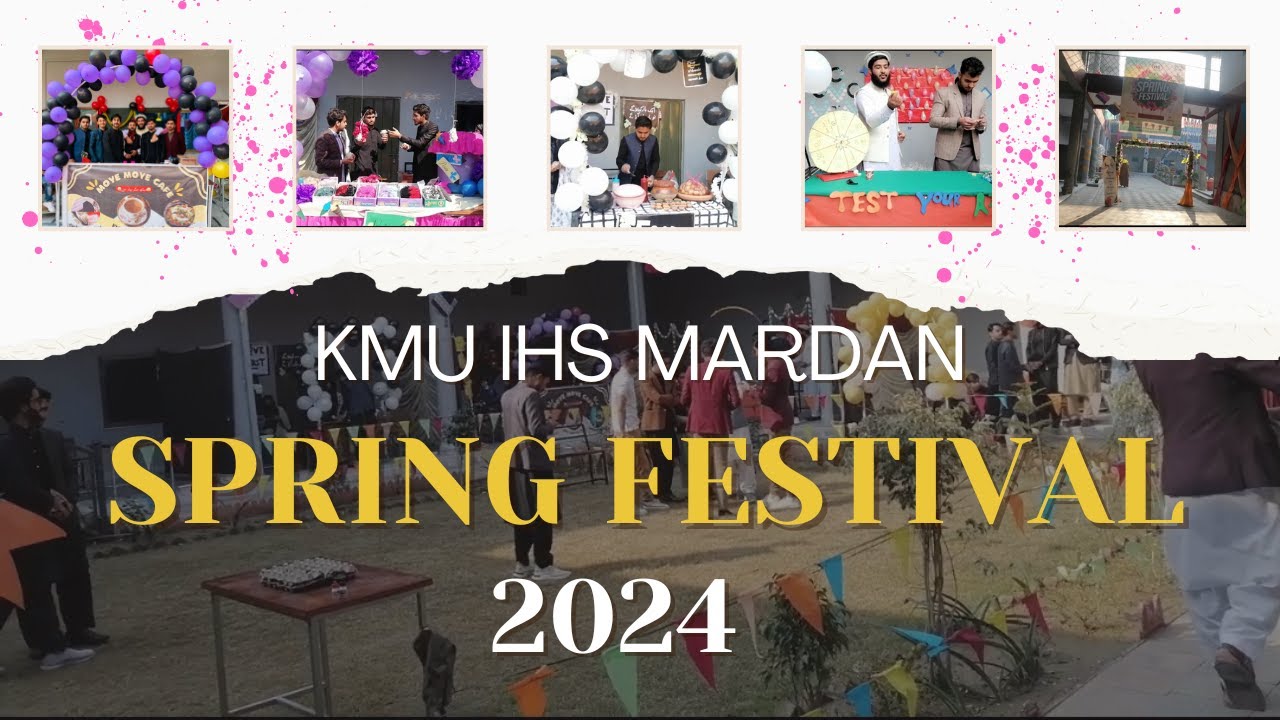 Spring festival at kmu ihs mardan 2024 |Let'sDo| #kmuihsmardan # ...