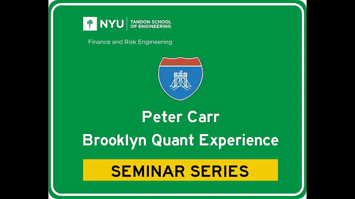 Peter Carr Brooklyn Quant Experience (BQE) Seminar Series: Federico Maglione