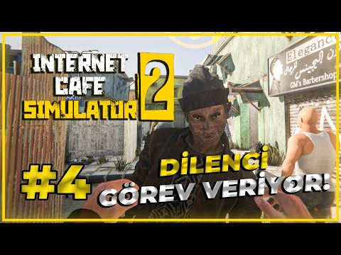 DİLENCİNİN VERDİĞİ GÖREVLERİ YAPIYORUZ!💻 | Internet Cafe Simulator 2 #4