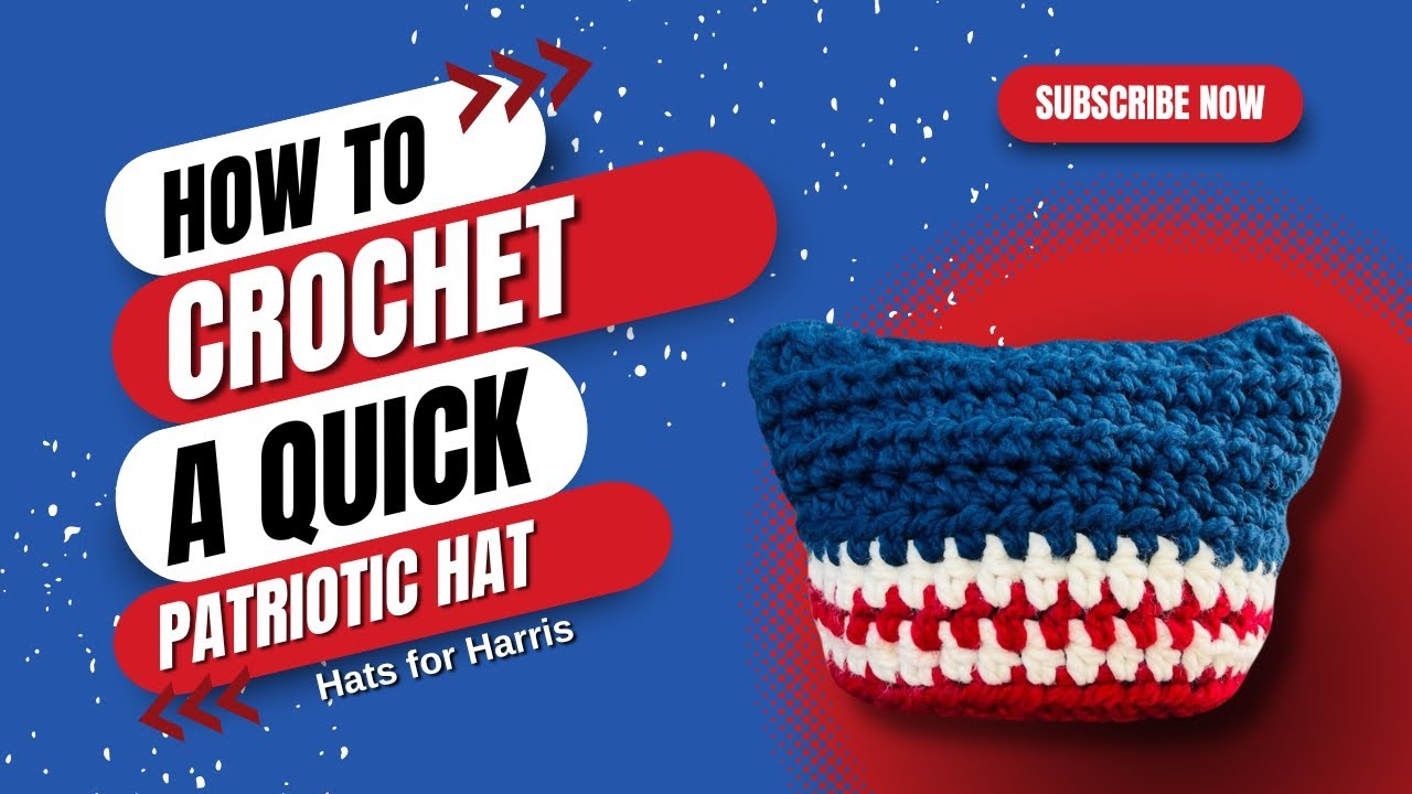 Patriotic Hat: Quick & Easy Crochet Tutorial for Beginners 