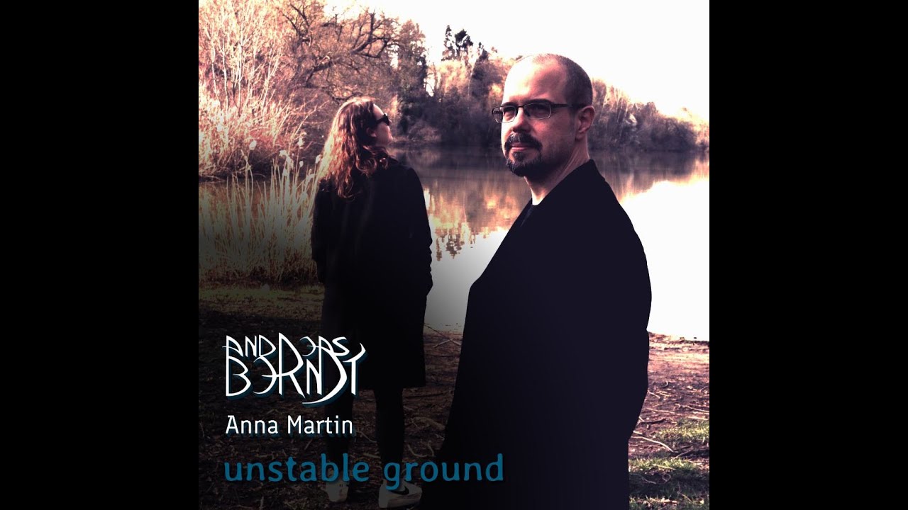 Watch Andreas Berndt, Anna Martin - Unstable Ground (Official Music Video) on YouTube Watch Andreas Berndt, Anna Martin - Unstable Ground (Official Music Video) on YouTube