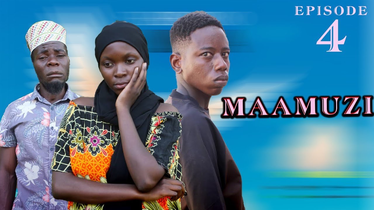 MAAMUZI EPISODE 04