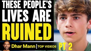 These People's LIVES ARE RUINED, What Happens Is Shocking PT 2 | Dhar Mann