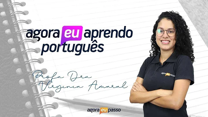Aula 03 - Agora eu Aprendo Portugus - Virginia Ama...