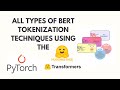 All Types of BERT Tokenizers from 🤗 Transformers library.