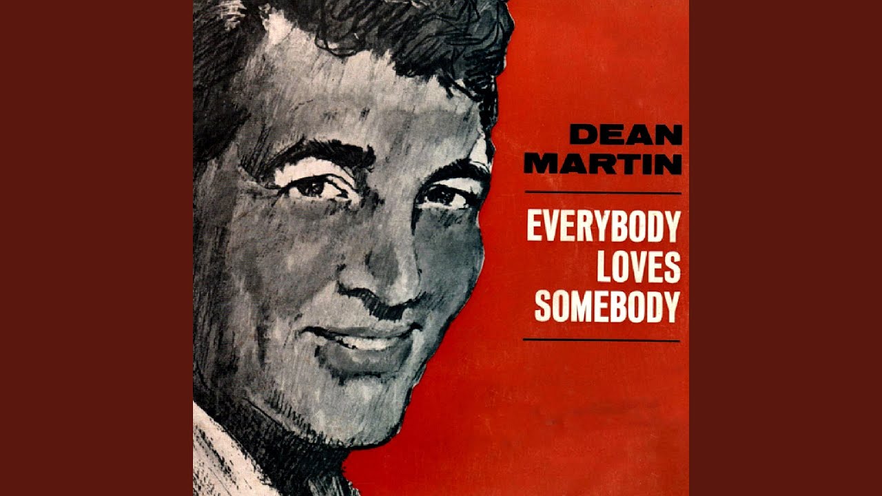 ☆ Dean Martin - Everybody Loves Somebody Everybody Loves Somebody (Digital) - Album by Dean Martin | Spotify