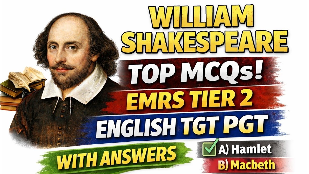 William Shakespeare MCQs| important MCQs for EMRS tier 2 English TGT PGT||UGC NET english literature