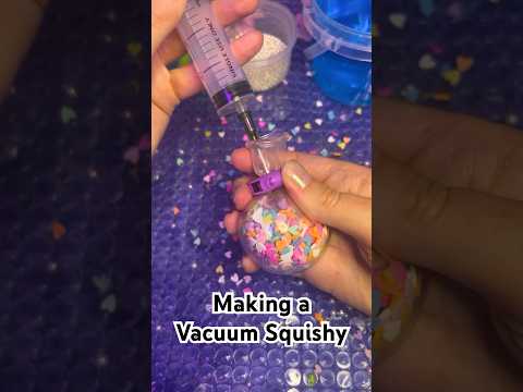 ASMR Making a Vacuum Squishy #asmr #shorts
