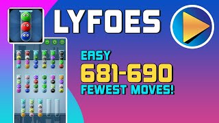 Lyfoes Easy Levels 681 to 690 Walkthrough [100% Perfect!]