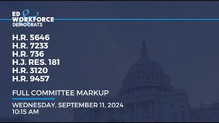 Markup: H.R. 5646, H.R. 7233, H.R. 736, H.J. RES. 181, H.R. 3120, H.R. 9457