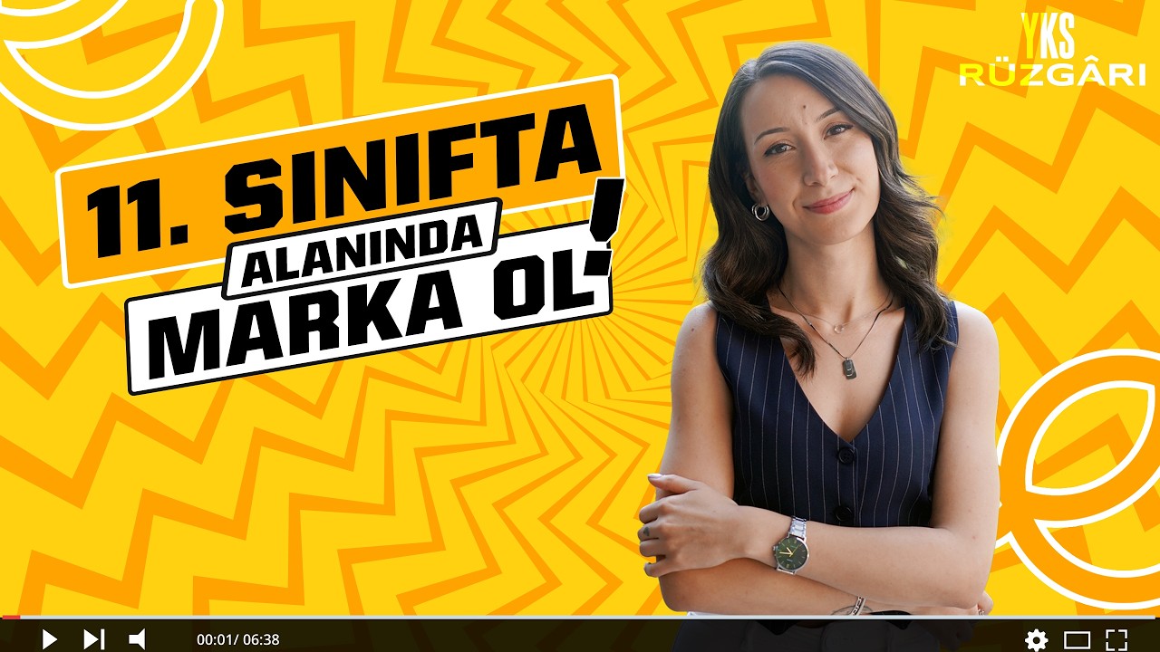 11. Sınıfta Alanında Marka Ol | Alanında En İyisi Ol | Lise 3 Hazırlık | YKS Hazırlık