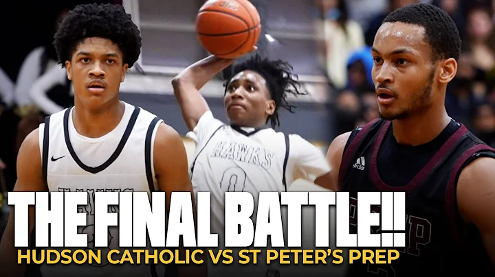 THE FINAL BATTLE!! Hudson Catholic v St Peter's Pr...