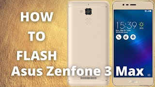 How To Flash Asus Zenfone 3 Max Flashing Guide