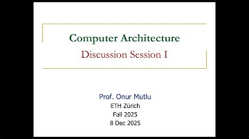 Computer Architecture - D1: Discussion Session I (Fall 2025)