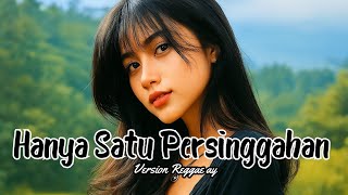 Hanya Satu Persinggahan 🇧🇴 - Cover Reggae || SKA86 #viral #reggae #music 