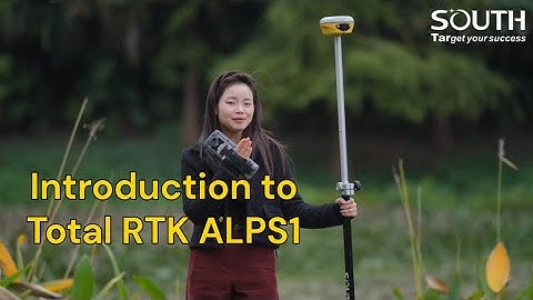 Introduction to Total RTK ALPS1