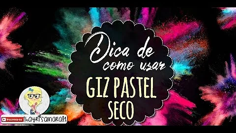 Como fixar o pastel seco?