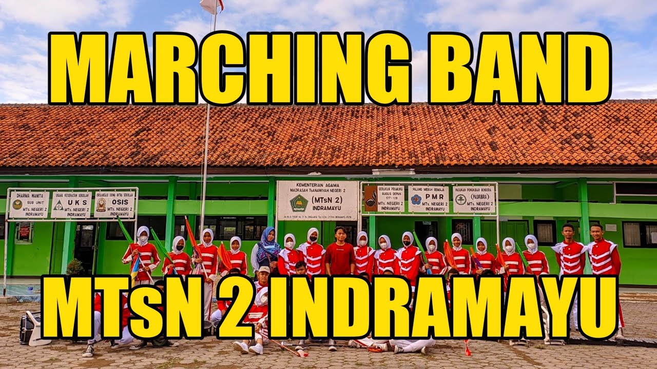 MARCHING BAND MTsN 2 INDRAMAYU