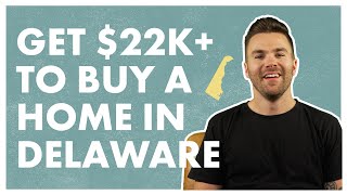 First State Home Loan Program: Get $22K+ to Buy a Home in Delaware
