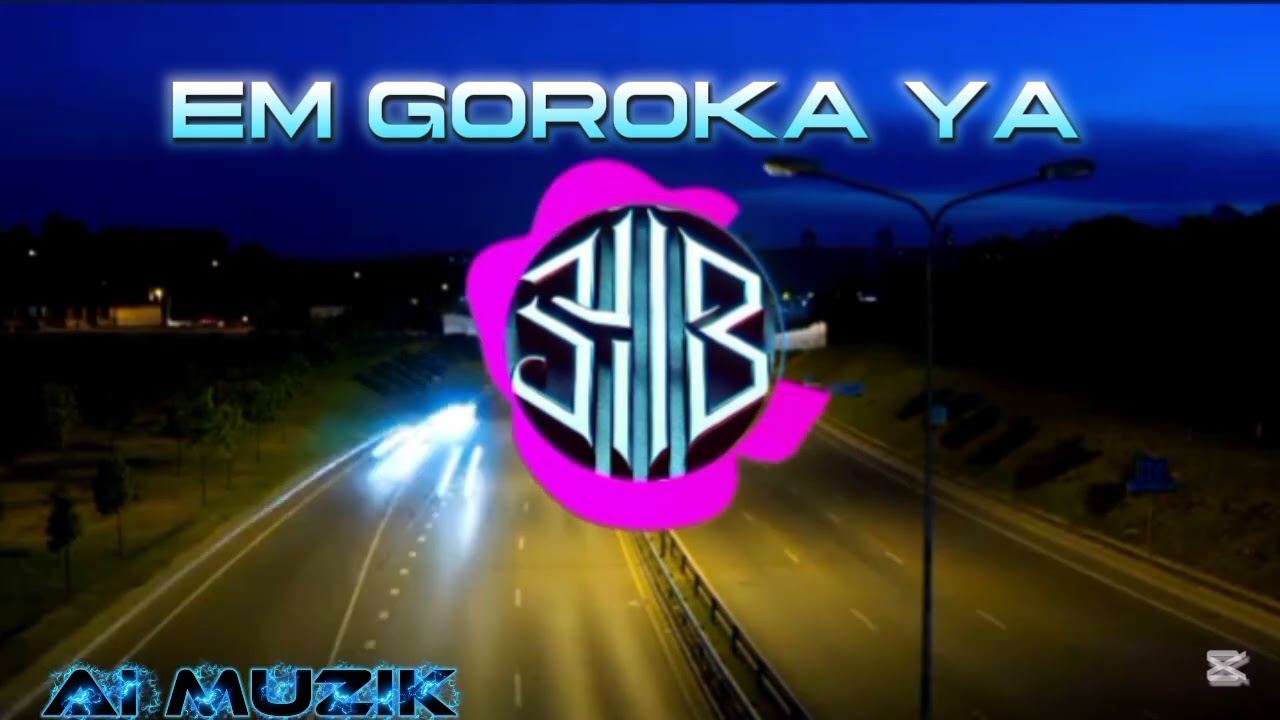 Em Goroka ya