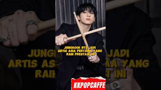 Jungkook Jadi Artis Asia Pertama Yang Raih Ini #shorts #trending #kpop #blackpink #bts #exo #nct