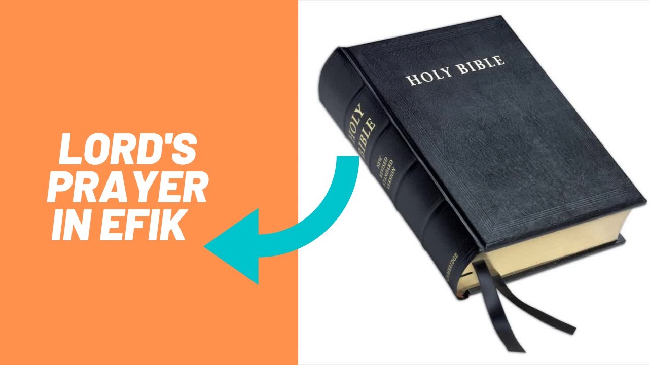 The Lord's Prayer in Efik Language YouTube