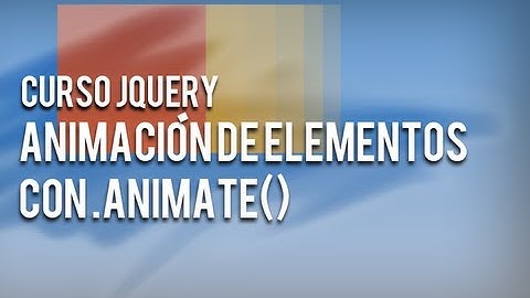 Curso jQuery, animar elementos con la función .animate()