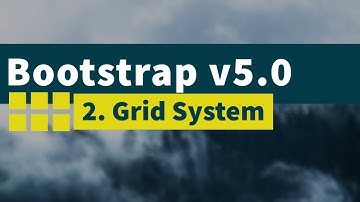 Learn Bootstrap v5.0 : Grid System