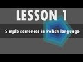 Lesson 1  Simple sentences in Polish language