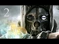 Dishonored (High Chaos, Low Stealth) - Part 2: Unforeseen Issues