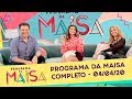 Programa da Maisa | Completo (04/04/20)