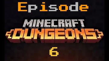 Minecraft Dungeons Ep. 6:  Redstone Mines, Fiery Forge