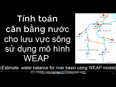 Video [WEAP] Tính toán cân bằng nước cho lưu vực sông... - youtube