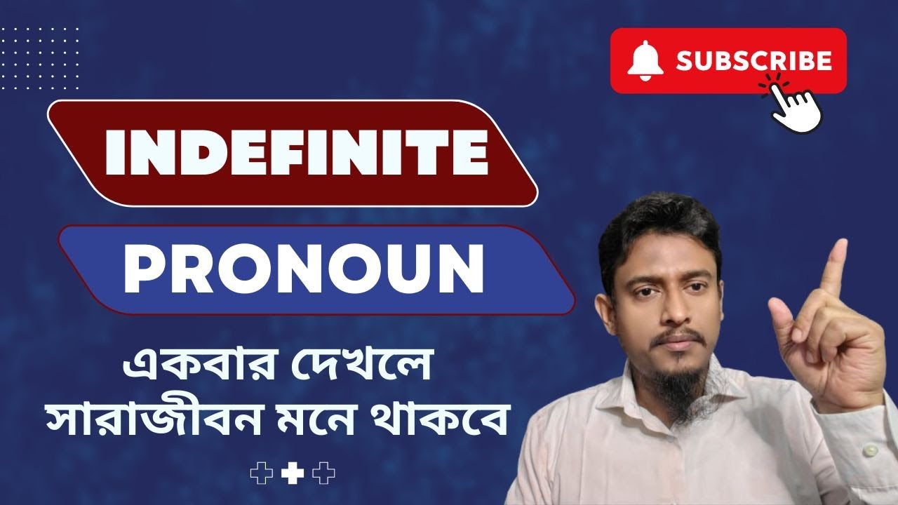 Indefinite Pronouns । Basic to Advanced English Grammar । BCS । Govt ...