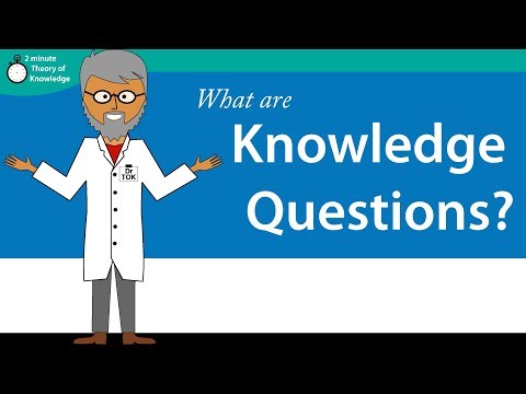 What are Knowledge Questions