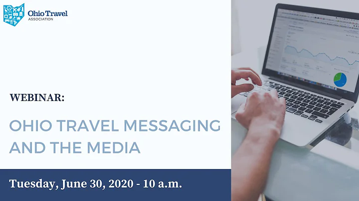 Ohio Travel Messaging and the Media Webinar | Celi...