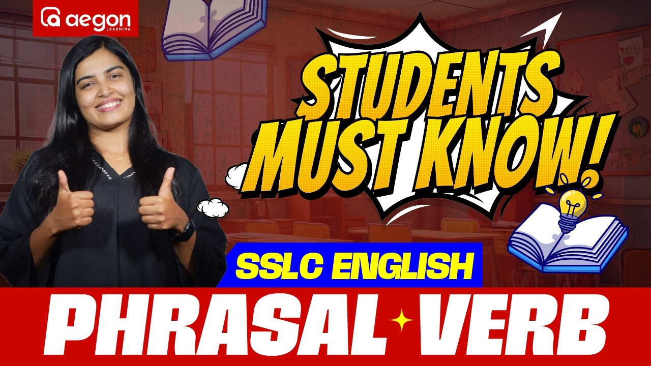 Don’t Miss These Phrasal Verbs | SSLC | CLASS 9 | AEGON LEARNING #exam #keralaeducation