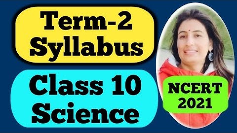 CBSE Term 2 Syllabus Class 10 Science | Class 10 Science Syllabus 2021 Deleted |#onlineschoolstudy