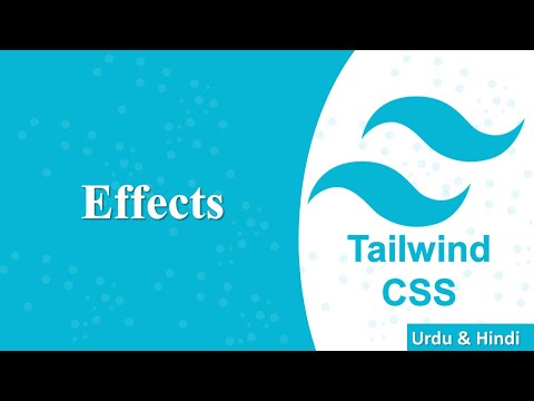 Effects in tailwind | Learn Tailwind CSS