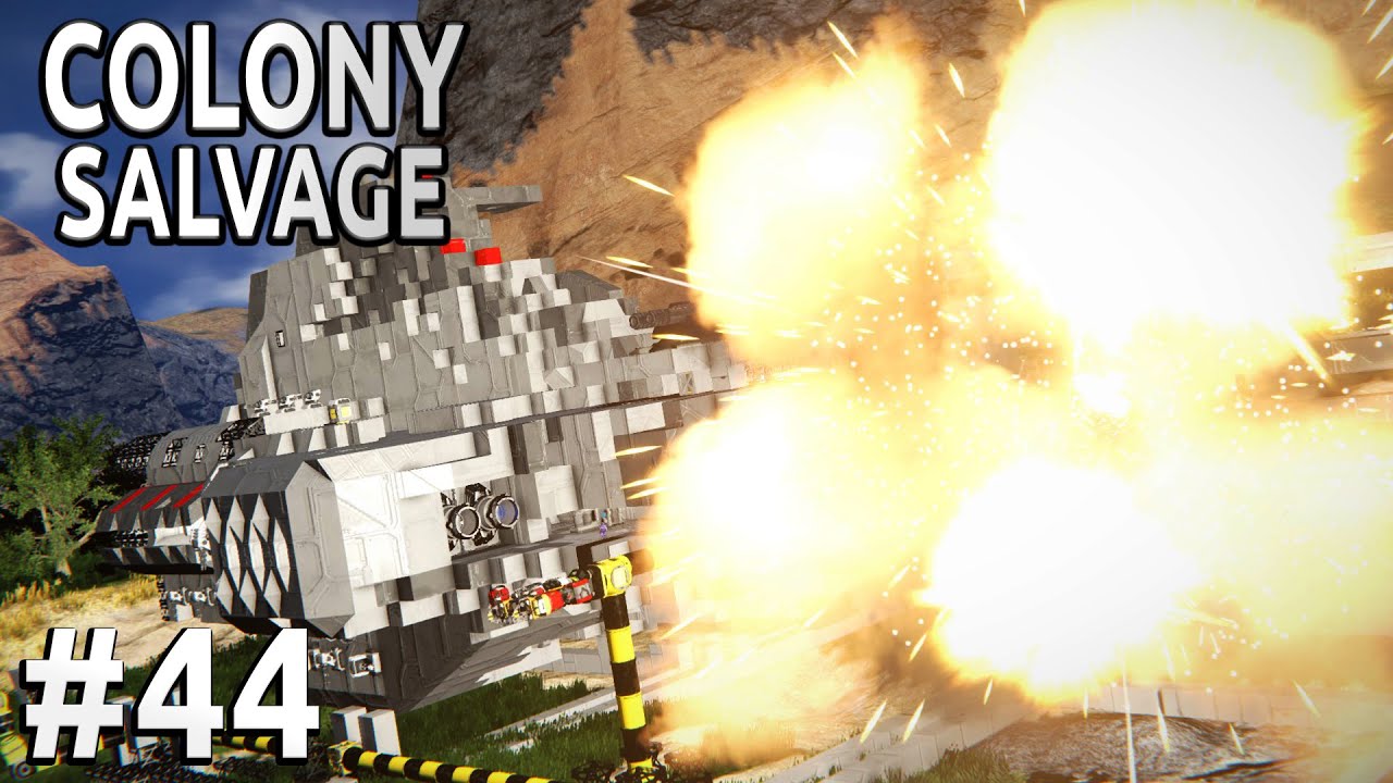 Space Engineers - Colony SALVAGE - Ep #44 - Explosive SHIPS!