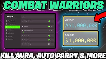 (UNLIMITED CREDITS) NEW ROBLOX COMBAT WARRIORS SCRIPT HACK GUI | AUTO PARRY, KILL AURA, ANTI PARRY