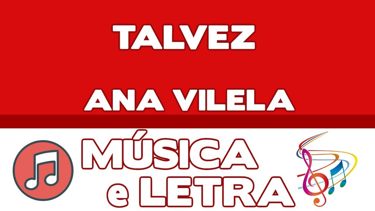 Talvez Ana Vilela M sica E Letra YouTube talvez-ana-vilela-m-sica-e-letra-youtube