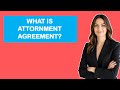 What is Attornment Agreement?