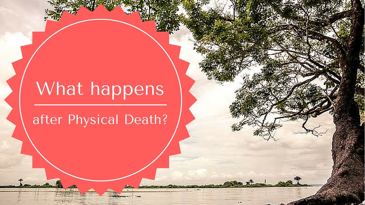 What happens to the soul when the body dies What happens to the soul when the body dies