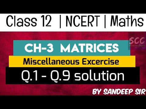 Class 12 Maths NCERT Ch 3 Matrices Miscellaneous Exercise Solution Q.1 to Q.9