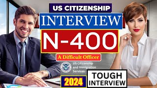 Practice US Citizenship Interview Questions & Answers 2024 | N-400 Naturalization Interview Practice