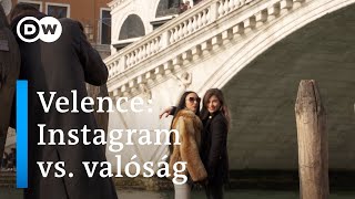 Velence Instagram Vs. Valóság Beváltja Az Olasz Lagúnaváros A Hozzá Fűzött Reményeket?