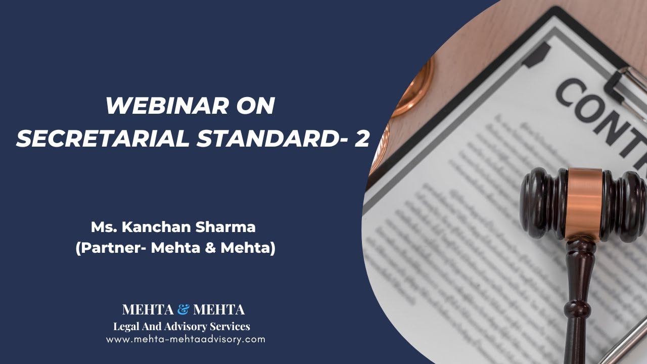 Webinar on Secretarial Standard - 2 | By Ms. Kanchan Sharma | Mehta & Mehta