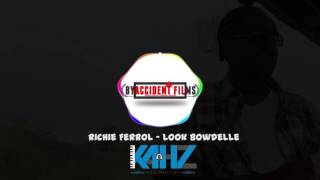 Richie Ferrol  - Look Bowdelle